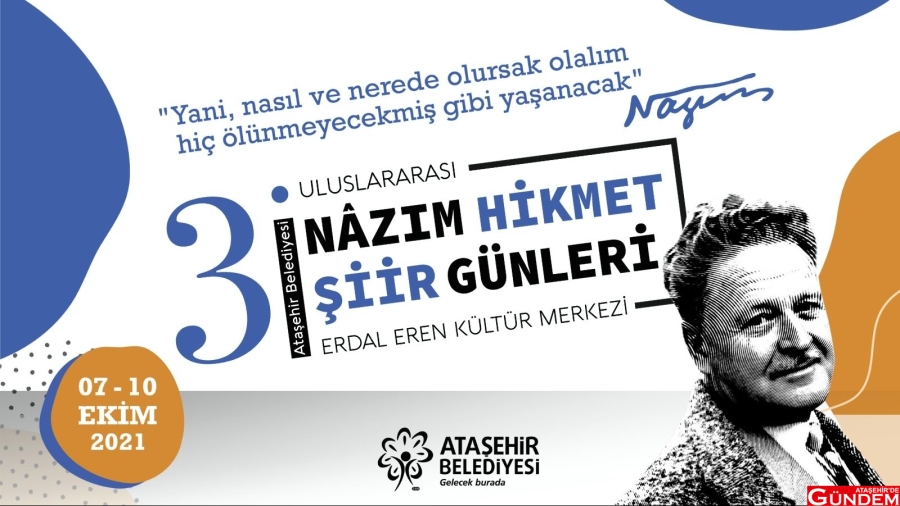 BÜYÜK ŞAİR NAZIM HİKMET ŞİİR GÜNLERİ BAŞLIYOR NAZIM HİKMET ATAŞEHİR DE GÜNDEM
